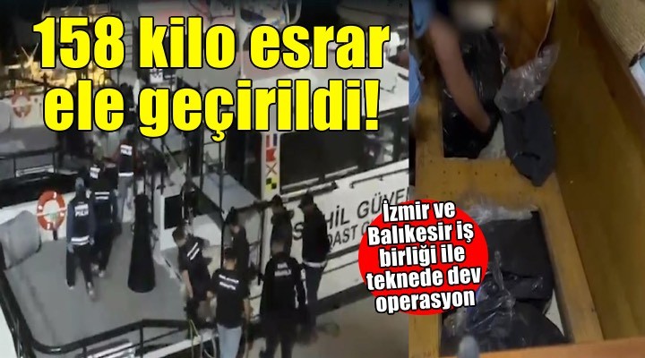 Yelkenli teknede 158 kilo esrar ele geçirildi!