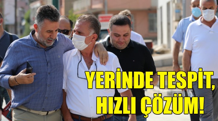 Yerinde tespit, hızlı çözüm!