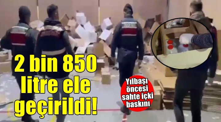 Yılbaşı öncesi İzmir'de 2 bin 850 litre sahte etil alkol ele geçirildi