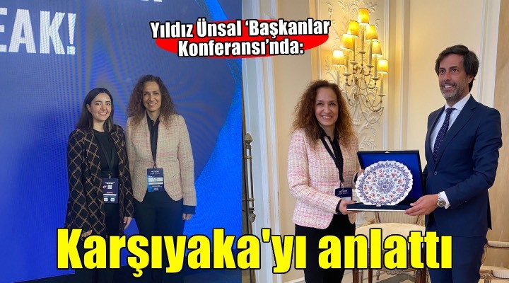 Yıldız Ünsal ‘Başkanlar Konferansı’nda: Avrupa Demokrasi Başkenti Cascais’te Karşıyaka’yı anlattı