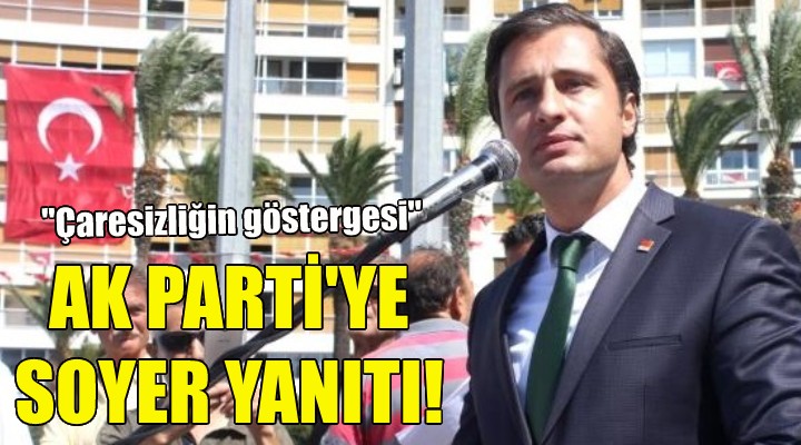 Yücel den AK Parti ye Soyer yanıtı!