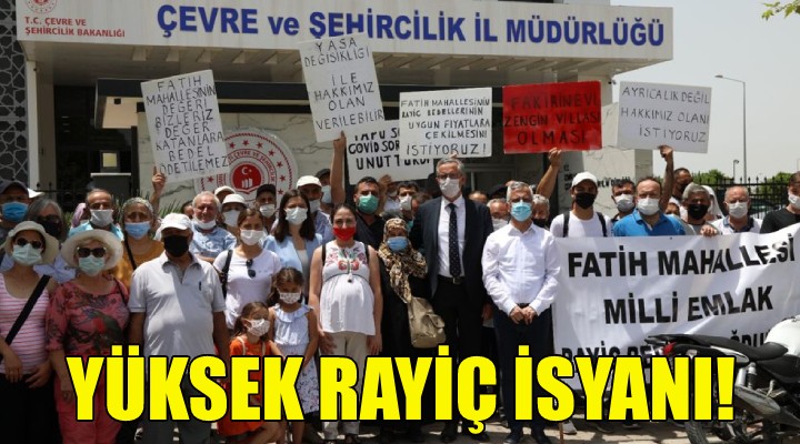 Yüksek rayiç isyanı!