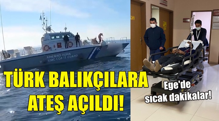 Yunanistan unsurları Türk teknelerine ateş açtı!