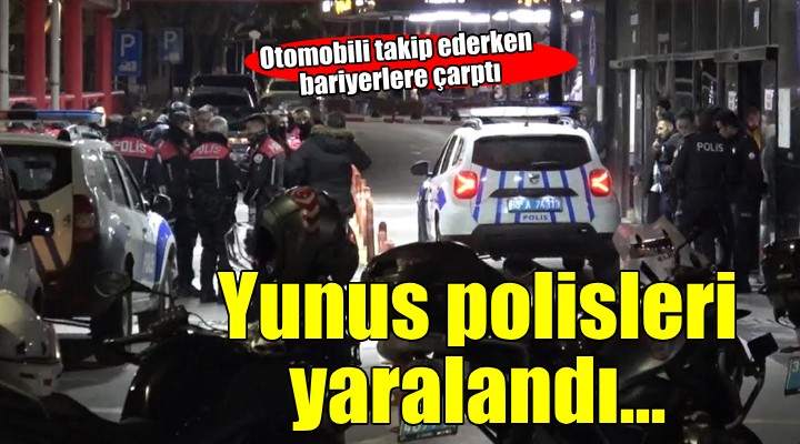 Yunus polisleri bariyerlere çarpıp yaralandı!