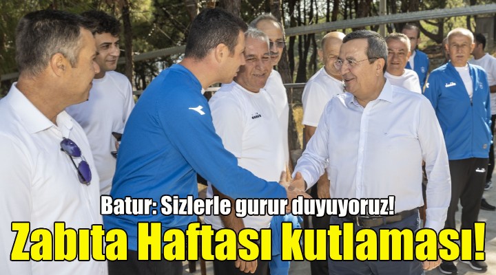 Zabıta Haftası Konak’ta kutlandı!