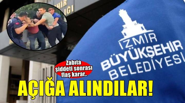 Zabıta şiddeti sonrası flaş karar.. Açığa alındılar!