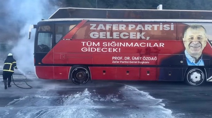 Zafer Partisi nin otobüsünde yangın!