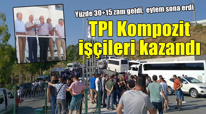 Zafer, TPI Kompozit işçilerinin...