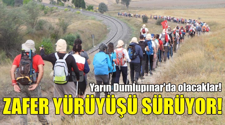 Zafer ve Anma Yürüyüşü sürüyor!