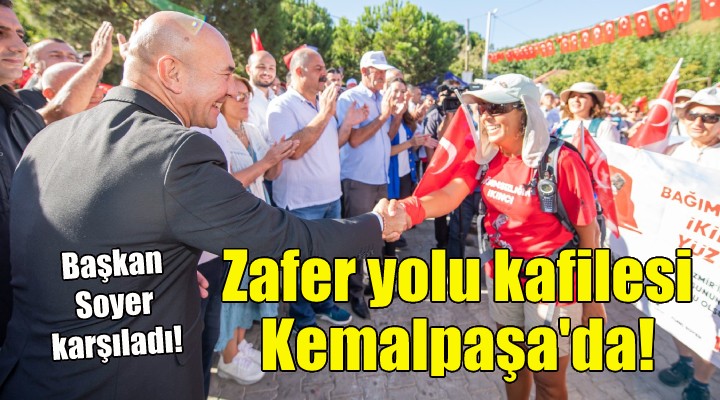 Zafer yolu kafilesi Kemalpaşa da!