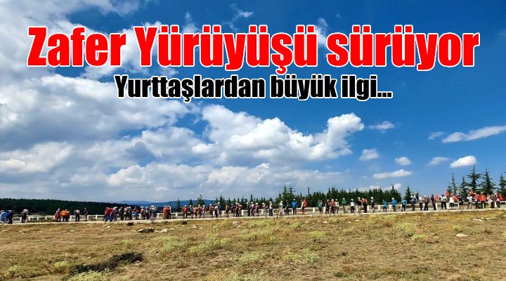 Zafer yürüyüşü sürüyor! Yurttaşlardan büyük ilgi...