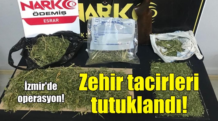 Zehir tacirleri tutuklandı!