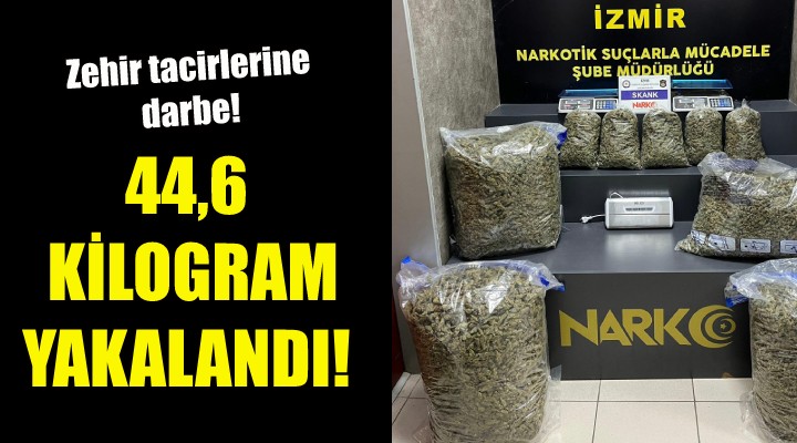 Zehir tacirlerine darbe: 44,6 kilogram yakalandı!