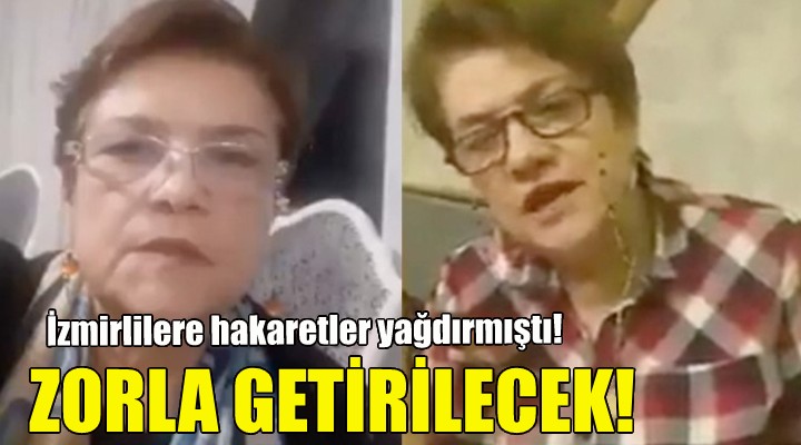 Zekiye Çomaklı mahkemeye zorla getirilecek!