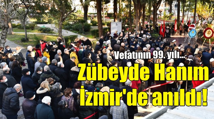 Zübeyde Hanım İzmir de anıldı!