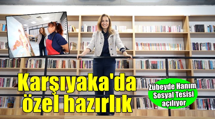 Zübeyde Hanım Sosyal Tesisi açılıyor