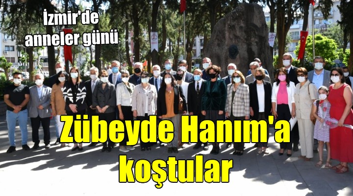 Zübeyde Hanım a koştular...