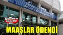 Büyükşehir'de ödeme krizi bitti.. Maaşlar ödendi