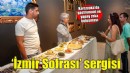 ‘İzmir Sofrası’ sergisi Cordelion MSM’de açıldı