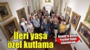Konak’ta ileri yaşa özel kutlama
