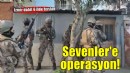 'Sevenler' suç örgütüne operasyon: 9 kişi yakalandı!
