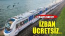 1 Mayıs'ta İZBAN ücretsiz...