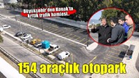 154 araçlık ücretsiz otopark hizmete girdi