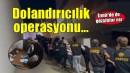 18 ilde dolandırıcılık operasyonu: 41 şüpheli tutuklandı