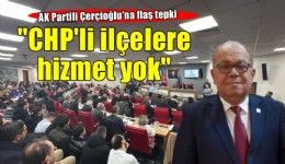 Çerçioğlu'na tepki... ''CHP'li ilçe belediyelerine hizmet yok''