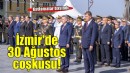 30 Ağustos Zafer Bayramı kutlamaları başladı