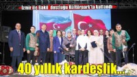 40 yıllık kardeşlik şarkılarla kutlandı