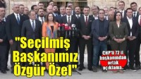 72 ilin CHP İl Başkanlığı'ndan ortak açıklama