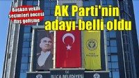 AK Parti Buca adayını belirledi!