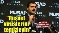 AK Parti Genel Sekreteri İnan’dan CHP’ye: Partinizi esir alan rüşvet virüslerini temizleyin
