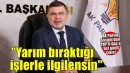 AK Parti İzmir İl Başkanı Saygılı'dan CHP'li Güç'e 'üst geçitli' gönderme!