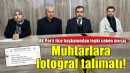 AK Parti ilçe başkanından muhtarlara fotoğraf talimatı!