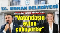 AK Partili Başdaş: Konak Belediyesi vatandaşın evine çöküyor