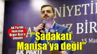 AK Partili İnan'dan Özgür Özel'e: 'Sadakati Manisa'ya değil'
