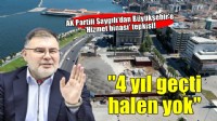 AK Partili Saygılı'dan Büyükşehir'e 'Hizmet binası' tepkisi!