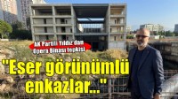 AK Partili Yıldız'dan 'Opera binası' tepkisi...