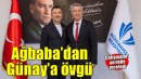 Ağbaba’dan Başkan Günay’a büyük övgü