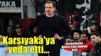 Ahmet Çakı'dan Karşıyaka'ya veda