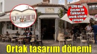 Alaçatı’da tabeladan tenteye kadar ortak tasarım dönemi