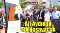 Ali Aydın’ın adı Çiğli’de yaşayacak