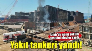 Aliağa'da yakıt tankeri olarak kullanılan gemide yangın