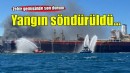 Aliağa'daki gemi yangını söndürüldü