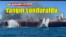 Aliağa'daki gemi yangını söndürüldü