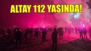 Altay 112'nci yaşını kutladı