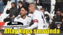 Altay Kupa'da Bursa deplasmanında