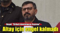 Altay'a Heyal'den yanıt geldi